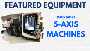 DMG Mori 5-Axis Machines