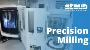 Staub Precision Milling